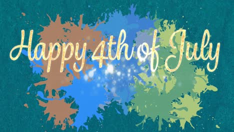 Animation-of-4th-of-july-text-over-multicoloured-splashes-of-paint