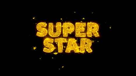 super star text sparks particles on black background.