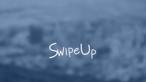 animation of swipe up text over cityscape