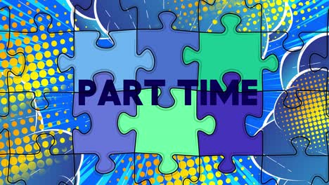 puzzle pieces, elements connecting in order with the text part time.