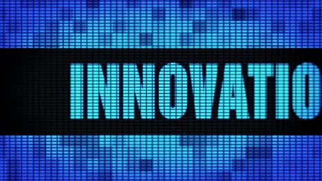 innovation displayed on a digital led screen