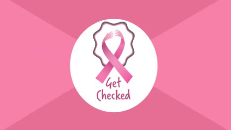 Animation-of-pink-ribbon-logo-and-get-checked-text-appearing-on-pink-background