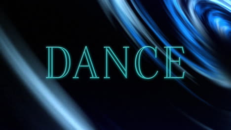 animation of neon dance text banner and blue glowing light trails spinning against black background