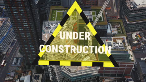 building a skyscraper, warning triangle with under construction text - digital 3d overlay