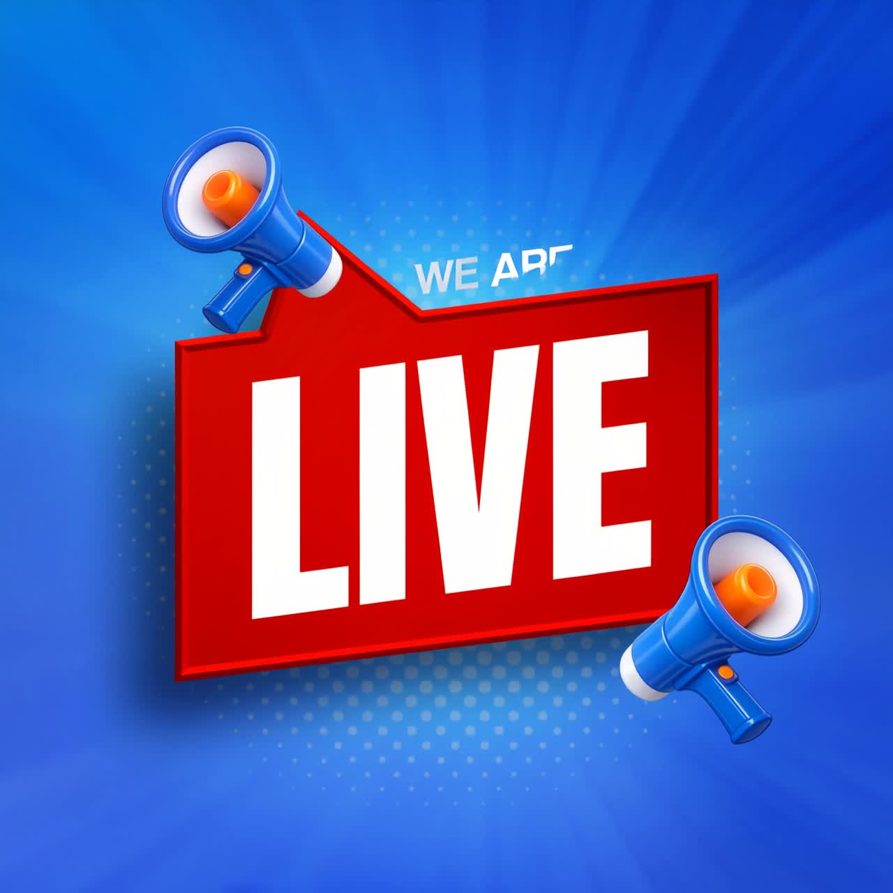 Vi går live-animation med megafoner, rødt skilt, hjerteikoner på blå radial baggrund.