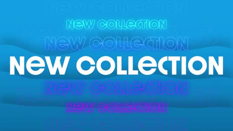 animation of new collection text in repetition on blue background