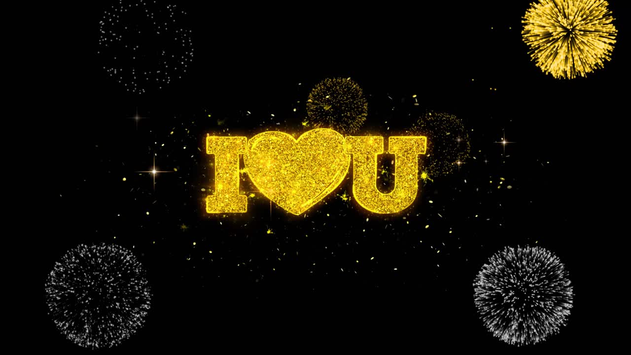 I Love You Message with Fireworks and Glitter