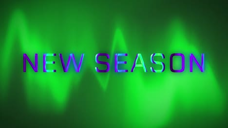 animation of new season text in blue and purple over defocused green wave on dark background