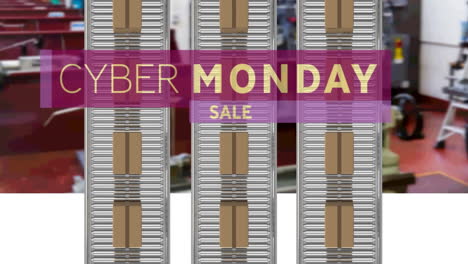 animation of cyber monday sale text over cardboard boxes on conveyor belts