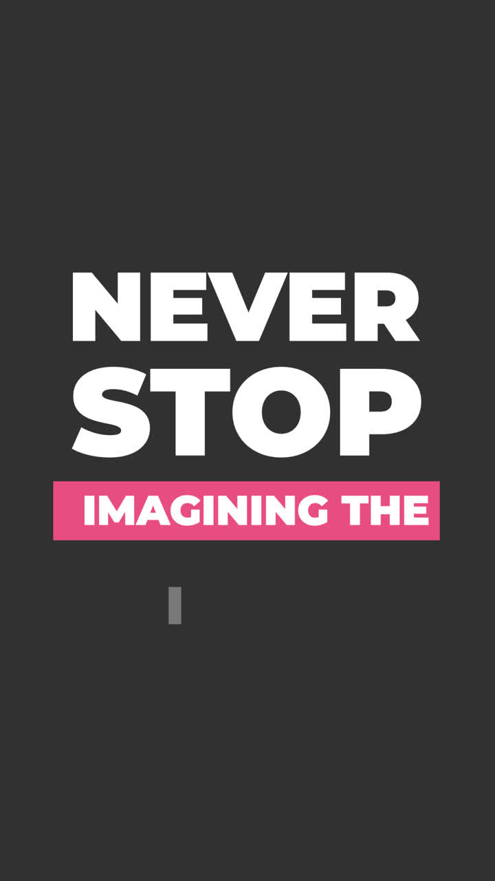 Never Stop Imagining The Impossible Motivational Quote