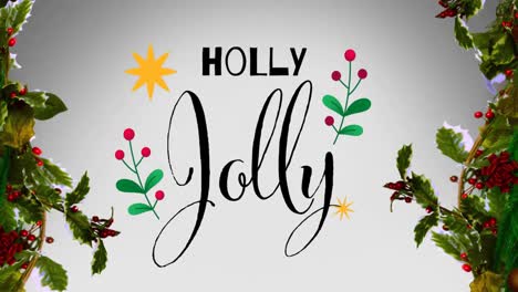 animation of holly jolly text over holy and white background