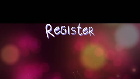 animation of register text over out of focus glowing spots