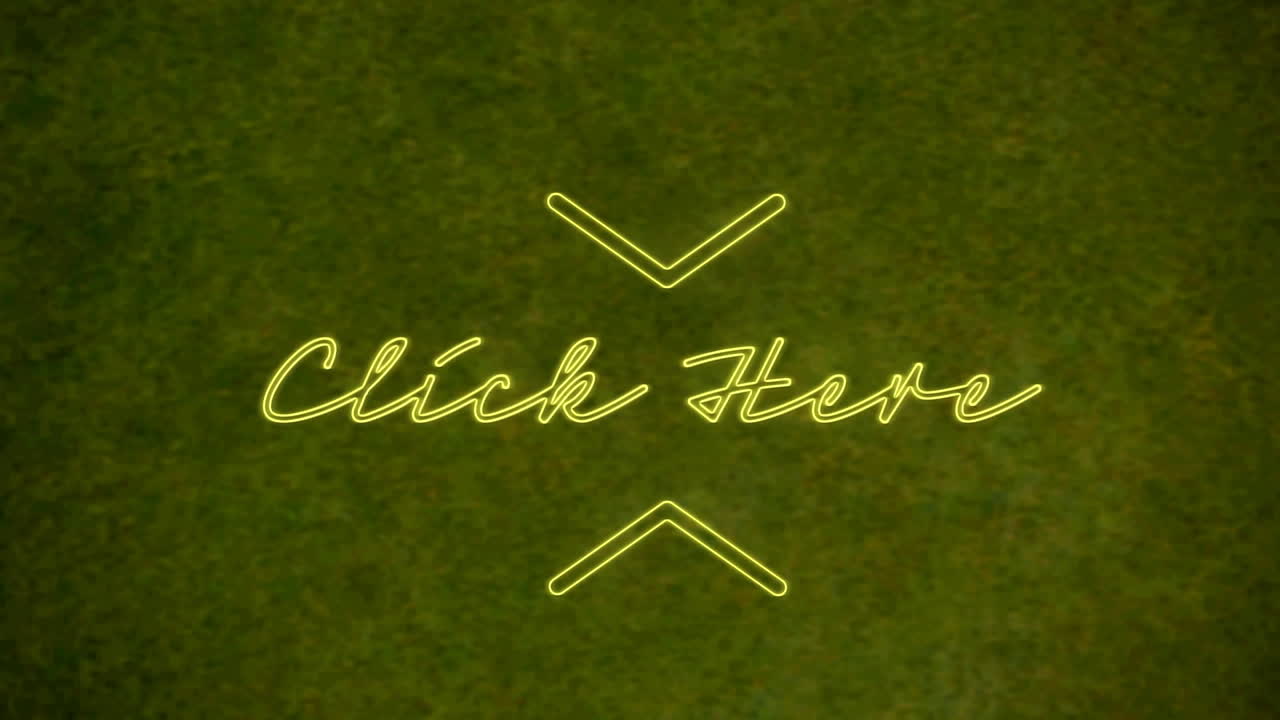Animation of yellow neon text, click here, over green background