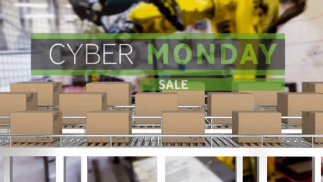 Animation-of-cyber-monday-text-over-cardboard-boxes-on-conveyor-belts-in-warehouse