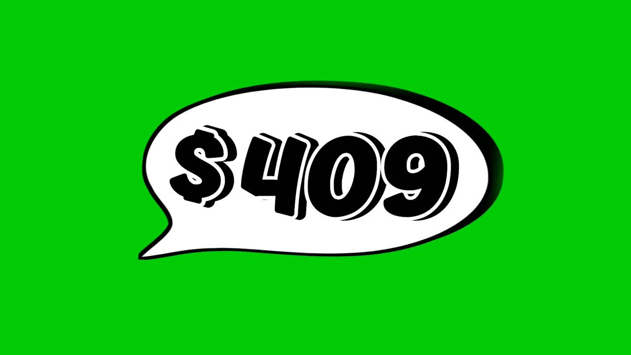 Animation $409 dollar price in a speech bubble green screen. Perfect for sales, ads, or promo videos. Easy to use and customize in your projects video element