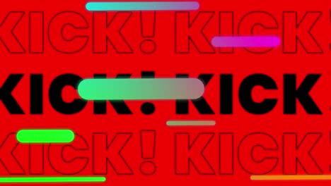 Animation-of-kick-text-on-colorful-changing-background