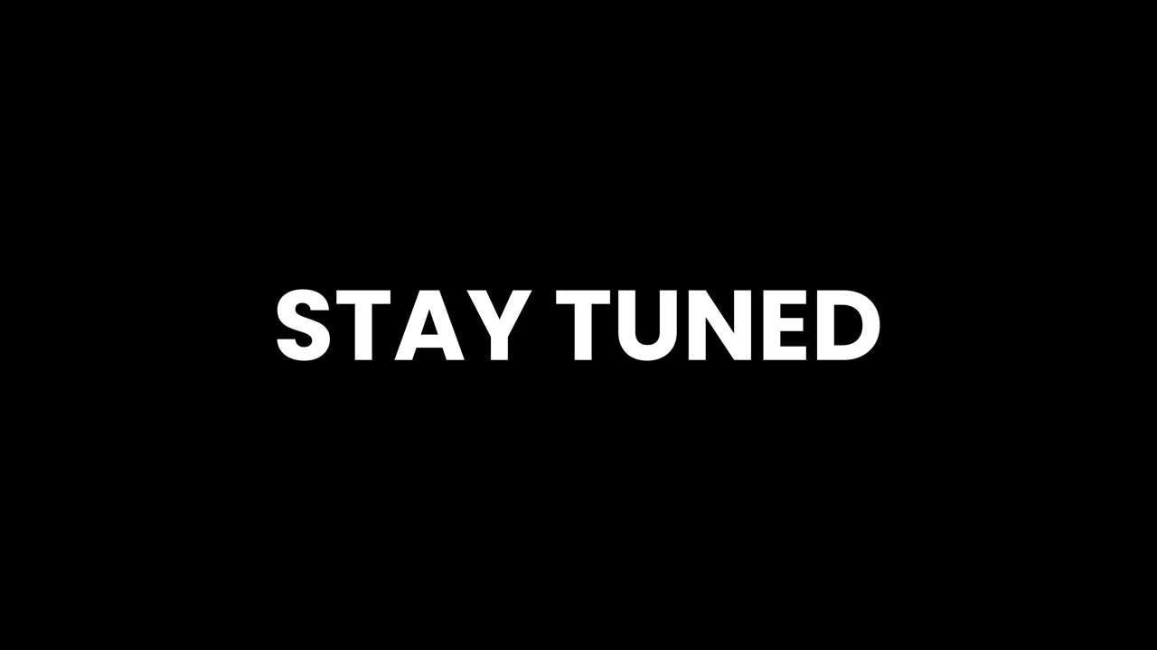 Stay Tuned