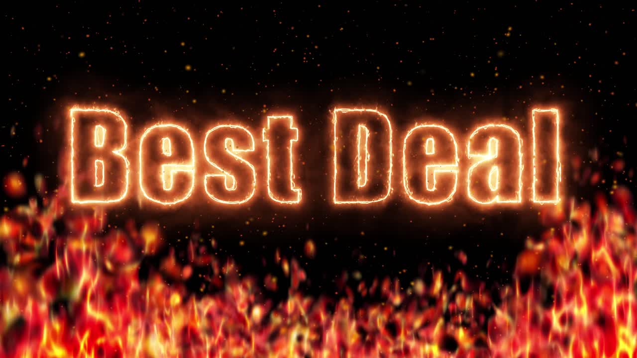 Glowing Best Deal text appears above realistic burning flames with sparks on black background
