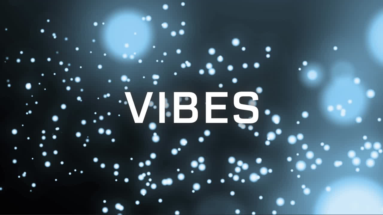 Animation of vibes text banner over glowing blue spots of light against black background
