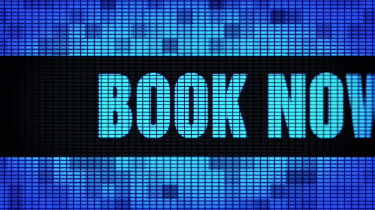 Book Now Display on a LED Screen