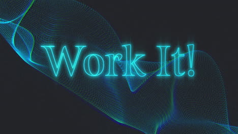 animation of work it over waves on black background