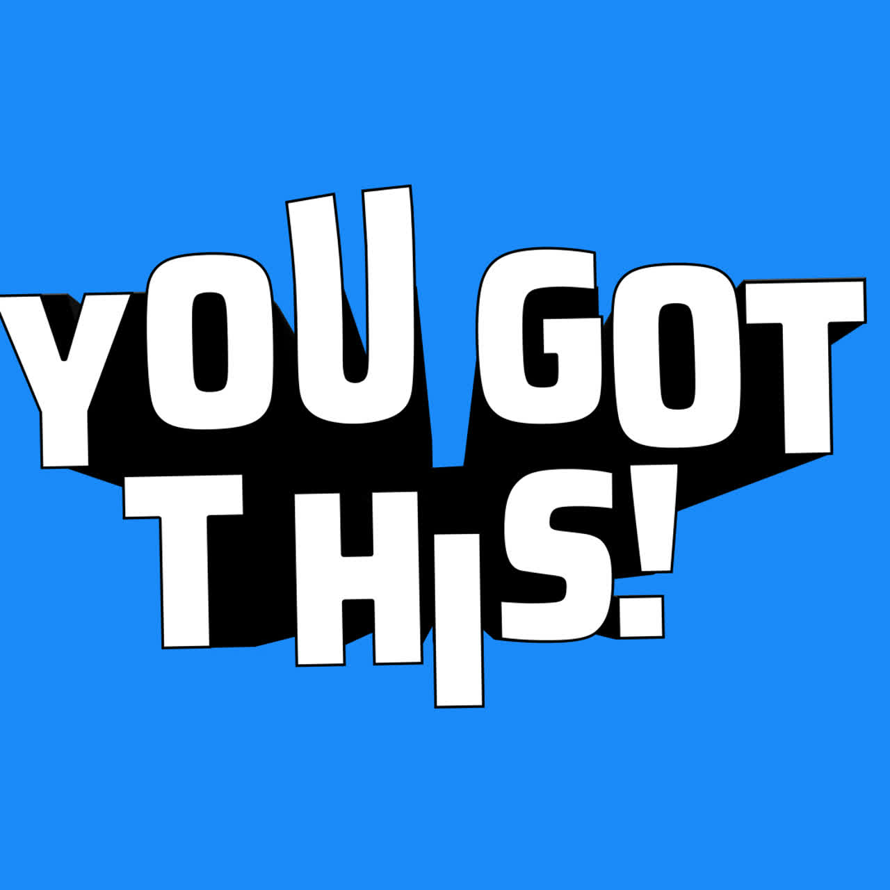 Motivational Graphic Design - You Got This