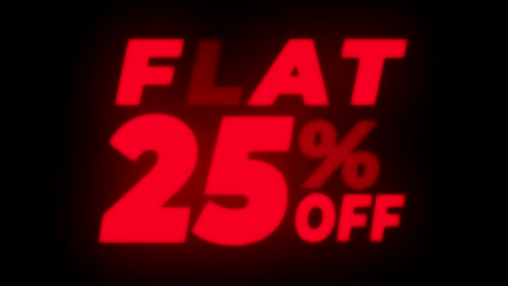 flat 25% percent off text flickering display promotional loop.