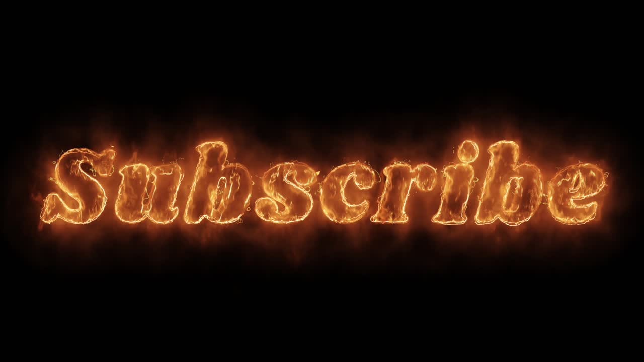Subscribe word hot animated burning realistic fire flame and smoke seamlessly loop animation on