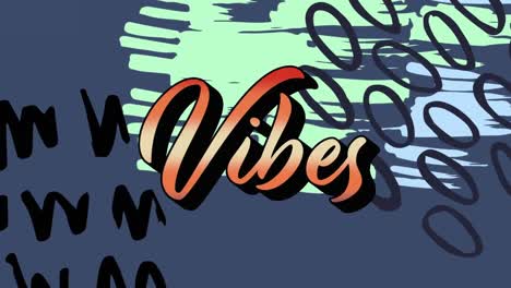 animation ofvibes text over colorful graphics and shapes