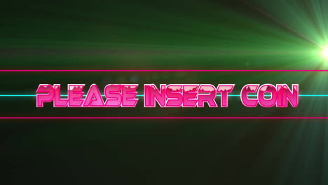 animation of please insert coin text over green light