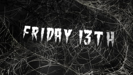 animation text friday 13th and mystical horror background with dark spiderweb abstract backdrop