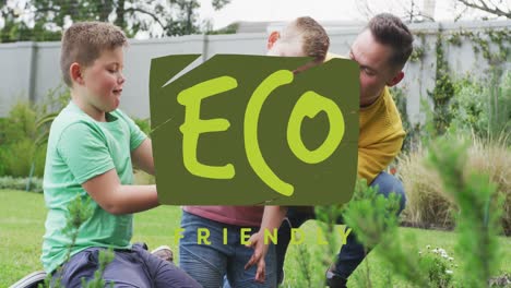 animation of eco friendly text banner over caucasian father and two sons gardening in the garden