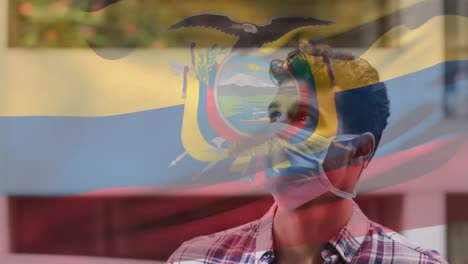animation of flag of ecuador waving over man wearing face mask during covid 19 pandemic