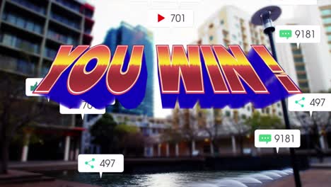 animation of text you win, and social media notifications over city street and buildings