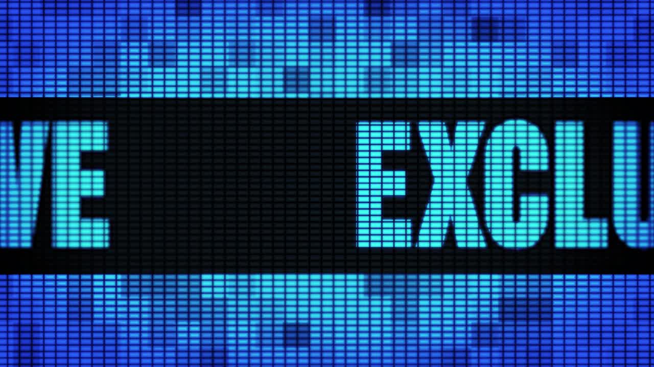 Exclusive displayed on pixelated LED screen