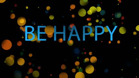 Be-happy-text-against-black-background