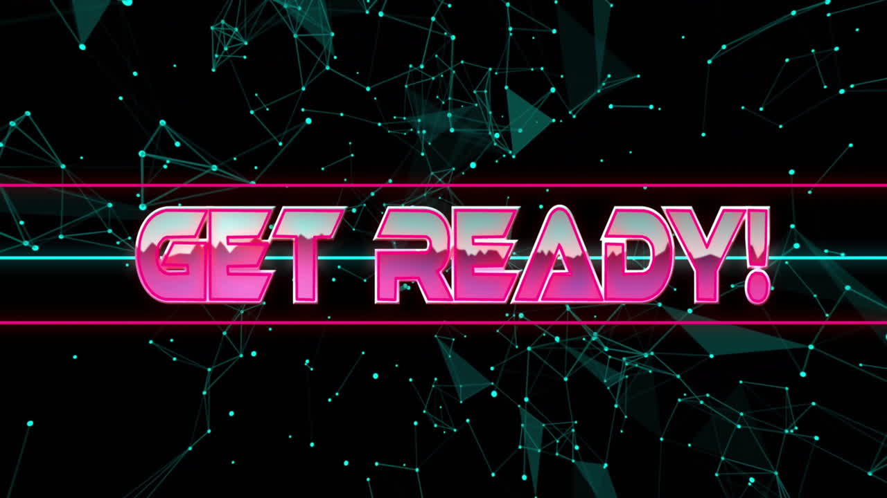 Get Ready! text animation over network of connections and data points