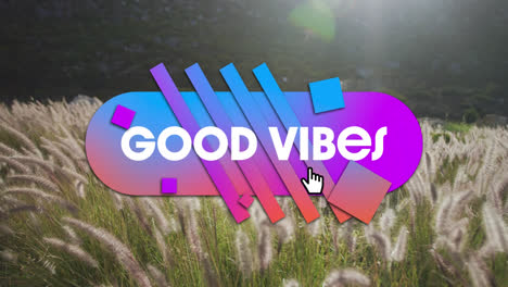 Animation-of-good-vibes-text-over-view-of-field