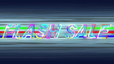 flash sale in multi-coloured electrified letters on a fast moving background