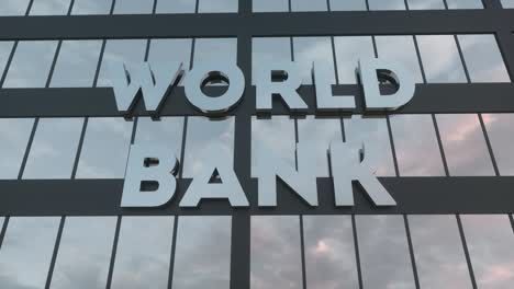 world bank sign on a modern glass skyscraper. world bank glass building