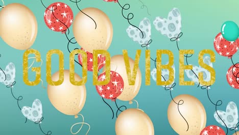 Animation-of-the-words-good-vibes-in-gold-with-floating-balloons-on-blue