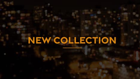 animation of new collection text over blurred city scape