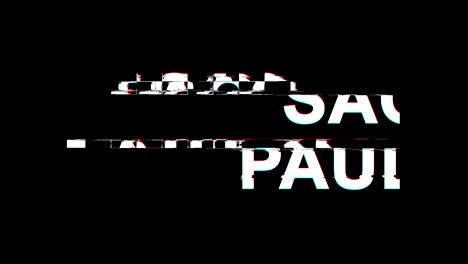 sao paulo glitch effect text digital tv distortion 4k loop animation