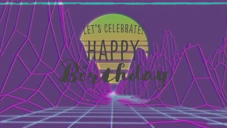 animación de digital vamos a celebrar feliz cumpleaños texto sobre los patrones de cuadrícula en movimiento en medio de las montañas