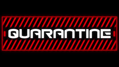 animación de la palabra cuarentena escrita en marco rojo sobre fondo negro.