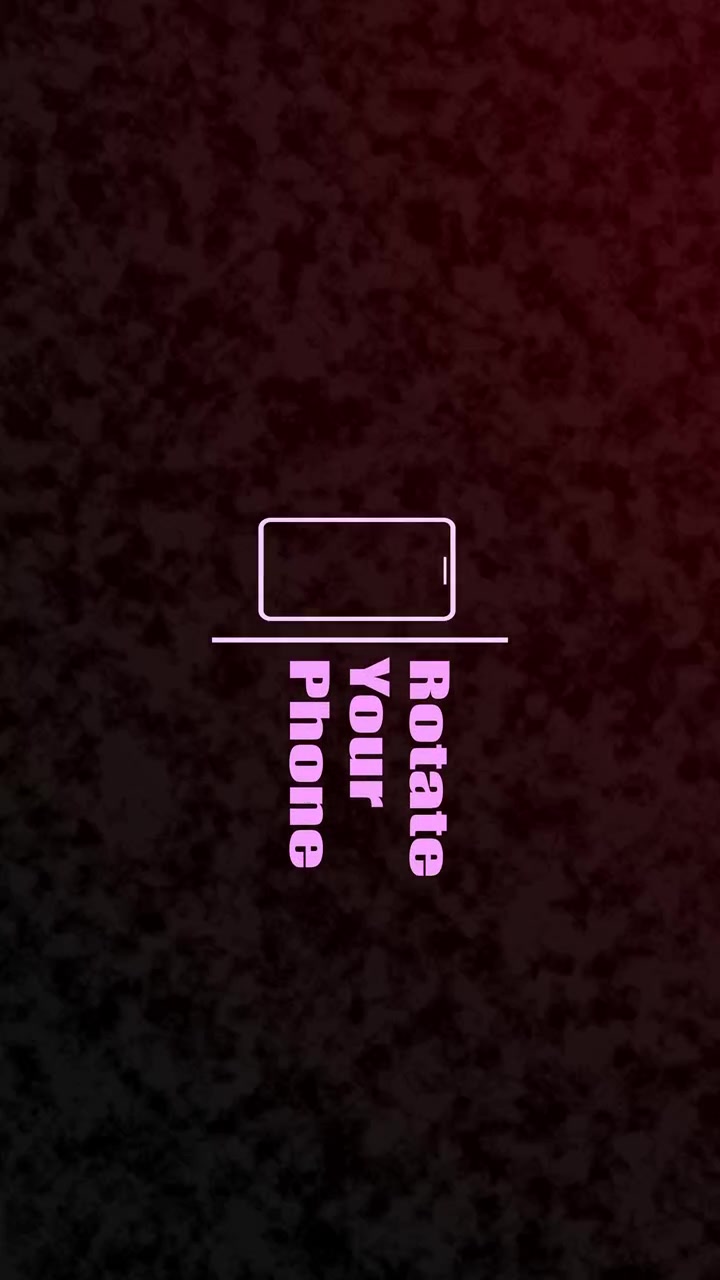 Animated Message to Rotate Phone for Landscape View
