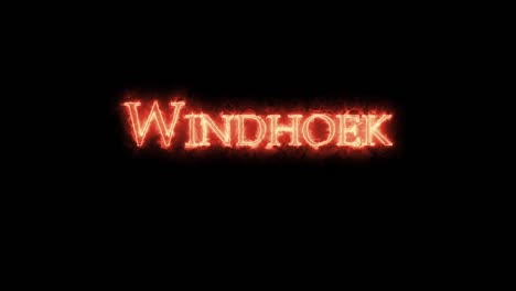 windhoek written with fire. loop