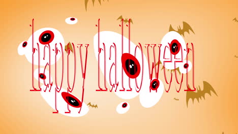 animation of red happy halloween text over eyeballs and bats, on orange background