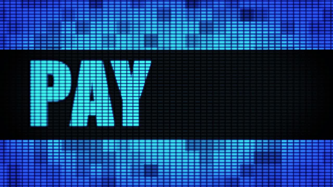 Digital Display Showing the Word "PAY"