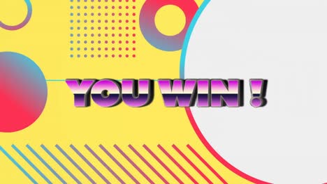 Animation-of-you-win-over-colorful-circles-on-yellow-background